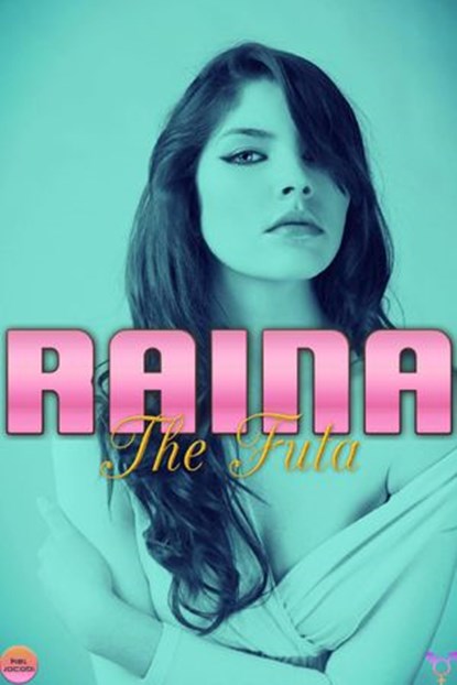 Raina the Futa, Kel Jacobi - Ebook - 9781386430117