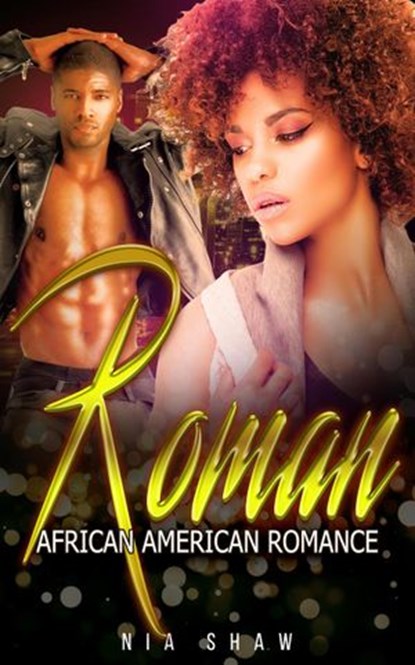 Roman - African American Romance, Nia Shaw - Ebook - 9781386432340