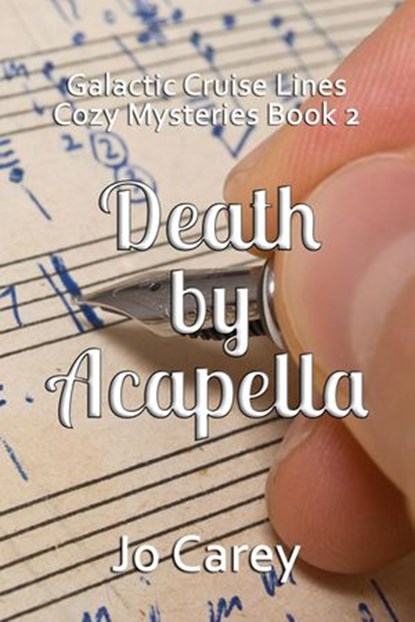 Death by Acapella, Jo Carey - Ebook - 9781386434863
