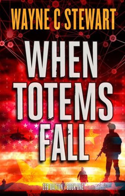 When Totems Fall, Wayne C. Stewart - Ebook - 9781386439387