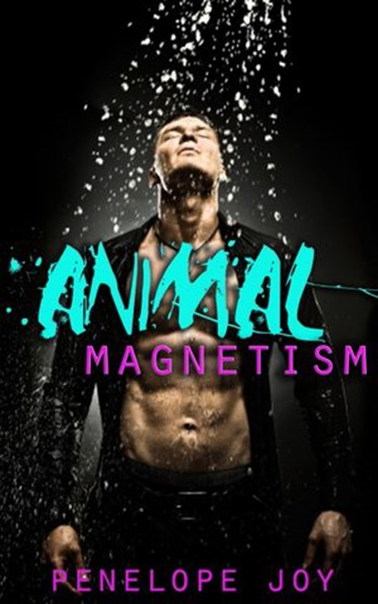 Animal Magnetism, Penelope Joy - Ebook - 9781386440796