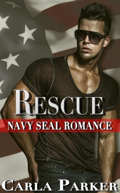 Rescue - Navy SEAL Romance, Carla Parker - Ebook - 9781386443520