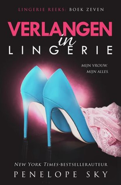 Verlangen in lingerie, Penelope Sky - Ebook - 9781386444817