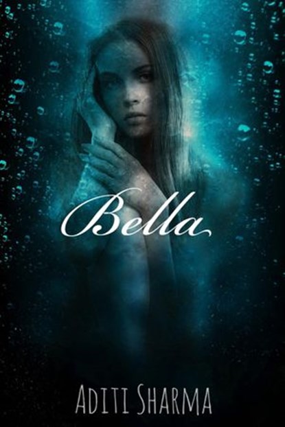 Bella, Aditi Sharma - Ebook - 9781386452829