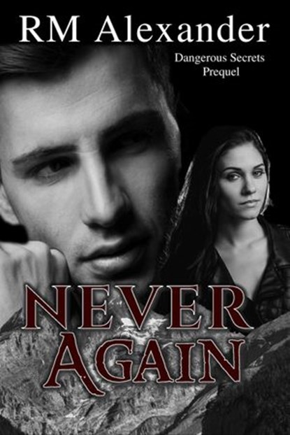 Never Again, RM Alexander - Ebook - 9781386452904