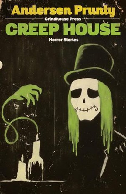 Creep House: Horror Stories, Andersen Prunty - Ebook - 9781386456971