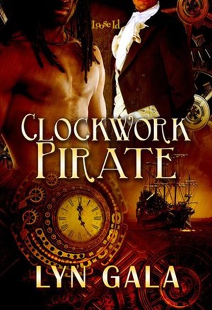 Clockwork Pirate, Lyn Gala - Ebook - 9781386457084