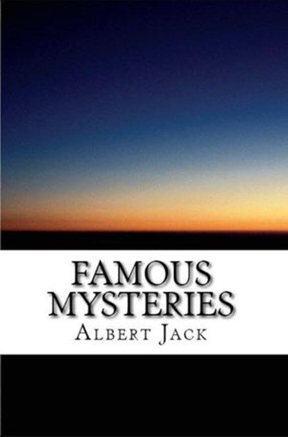 Famous Mysteries, Albert Jack - Ebook - 9781386458128