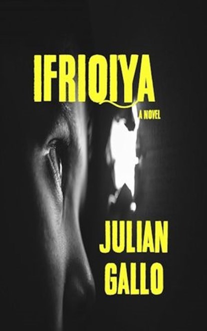 Ifriqiya, Julian Gallo - Ebook - 9781386466437