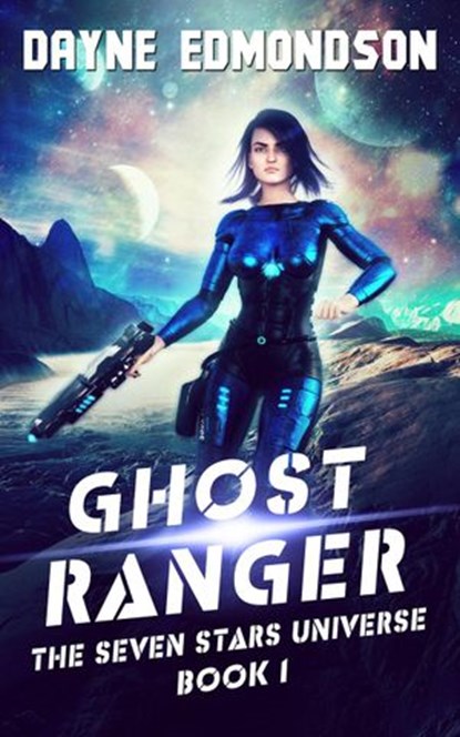 Ghost Ranger, Dayne Edmondson - Ebook - 9781386470298