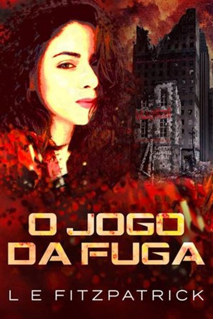 O Jogo da Fuga, L. E. Fitzpatrick - Ebook - 9781386473541