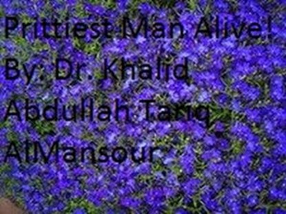 Prettiest Man Alive, DR. KHALID ABDULLAH TARIQ AL-MANSOUR - Ebook - 9781386478812