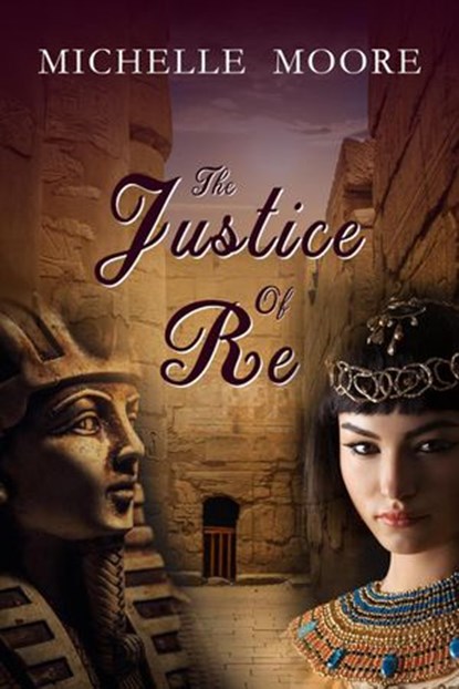 The Justice of Re, Michelle Moore - Ebook - 9781386480730