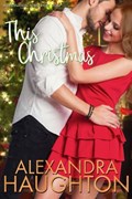This Christmas | Alexandra Haughton | 