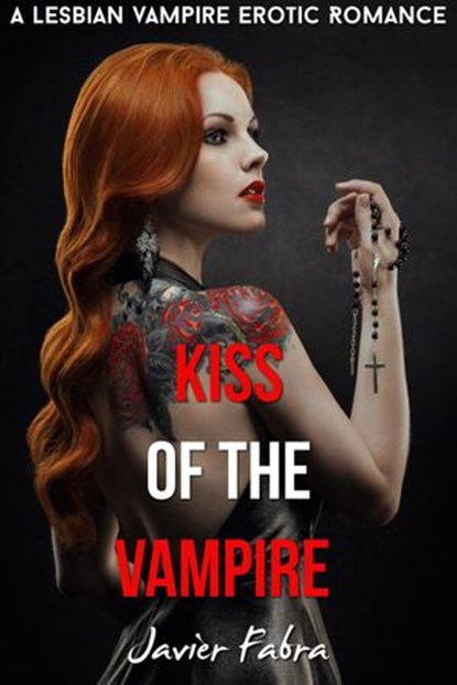 Kiss of the Vampire (Lesbian Paranormal Vampire Romance), Javier Fabra - Ebook - 9781386494171
