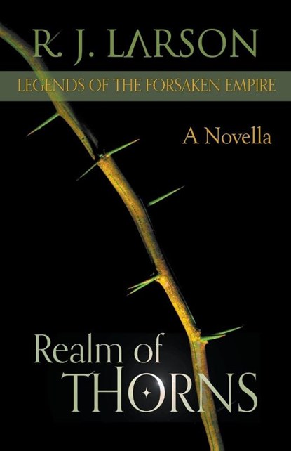 Realm of Thorns, R J Larson - Paperback - 9781386494881