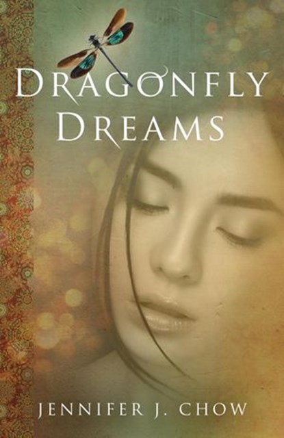 Dragonfly Dreams, Jennifer J. Chow - Ebook - 9781386495420