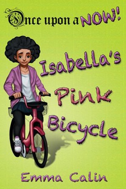 Isabella's Pink Bicycle, Emma Calin - Ebook - 9781386495789