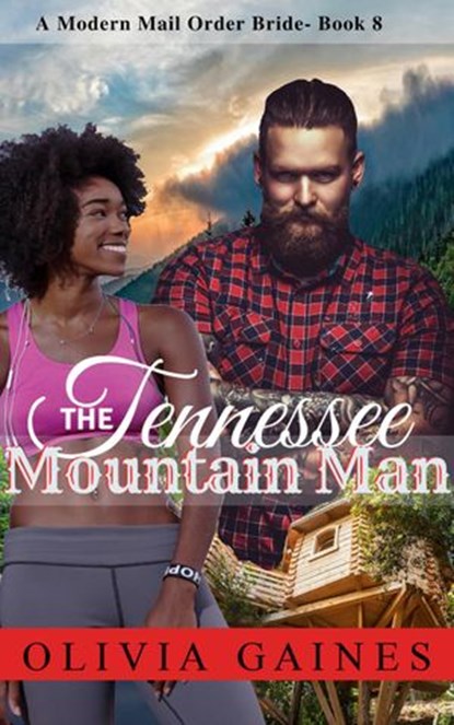 The Tennessee Mountain Man, Olivia Gaines - Ebook - 9781386498025