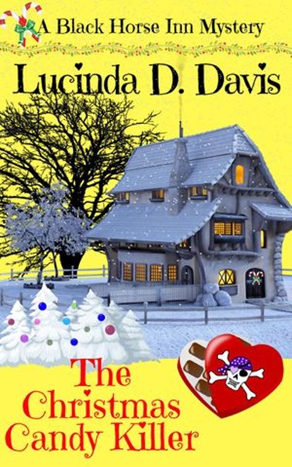 The Christmas Candy Killer, Lucinda D. Davis - Ebook - 9781386502043