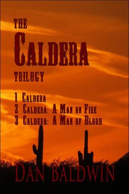 The Caldera Trilogy, Dan Baldwin - Ebook - 9781386502951
