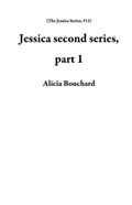 Jessica second series, part 1