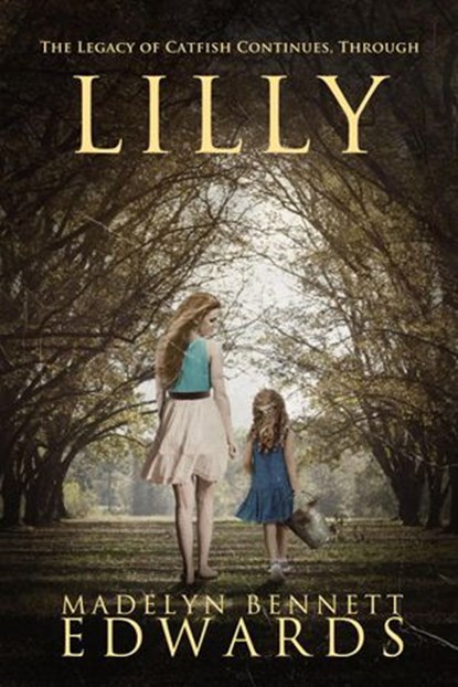 Lilly, Madelyn Bennett Edwards - Ebook - 9781386510536