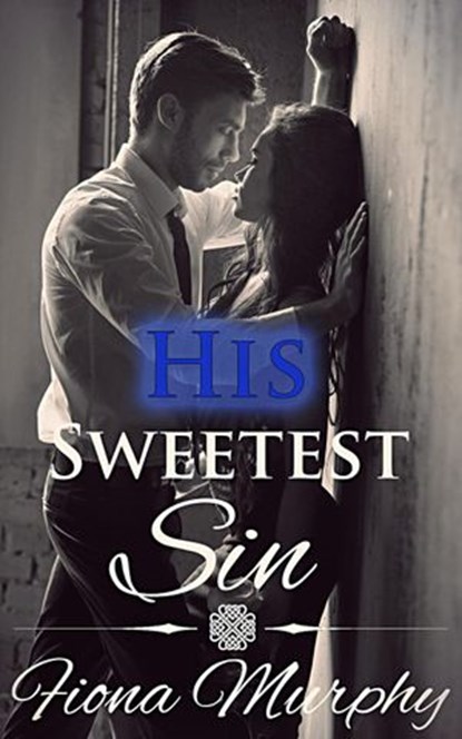His Sweetest Sin, Fiona Murphy - Ebook - 9781386511267