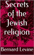 Secrets of the Jewish Religion | Bernard Levine | 