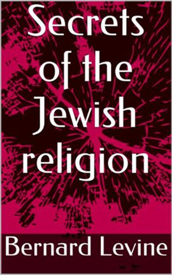 Secrets of the Jewish Religion