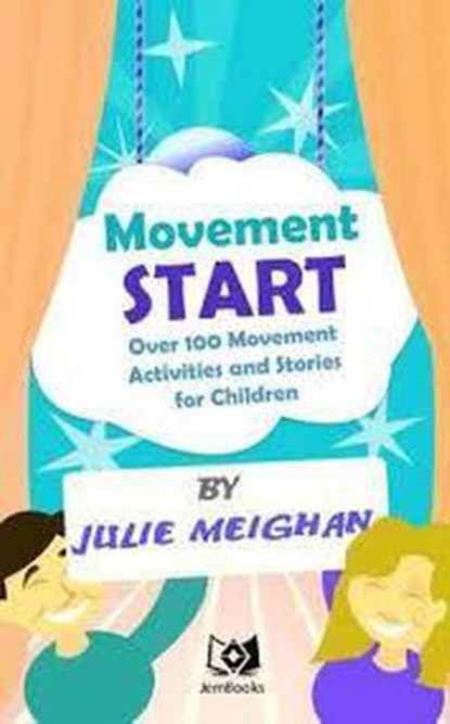 Movement Start, Julie Meighan - Ebook - 9781386516453