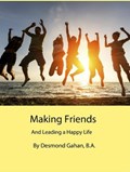 Making Friends And Leading a Happy Life | Desmond Gahan | 