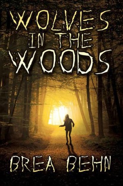 Wolves in the Woods, Brea Behn - Ebook - 9781386521198
