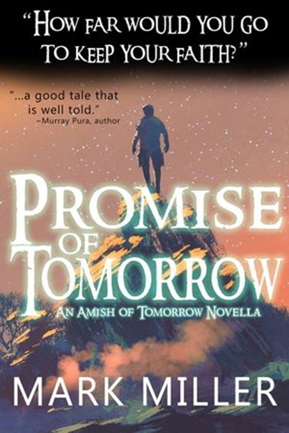 Promise of Tomorrow, Mark Miller - Ebook - 9781386524410