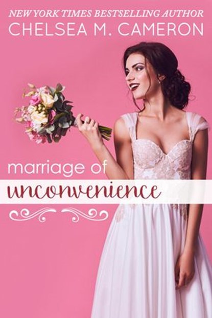 Marriage of Unconvenience, Chelsea M. Cameron - Ebook - 9781386524878