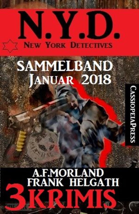 Sammelband 3 Krimis: N.Y.D. - New York Detectives Januar 2018