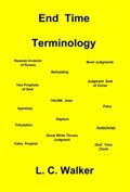 End Time Terminology | L C Walker | 