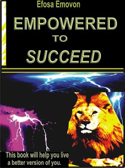 Empowered to Succeed, Efosa Emovon - Ebook - 9781386541103