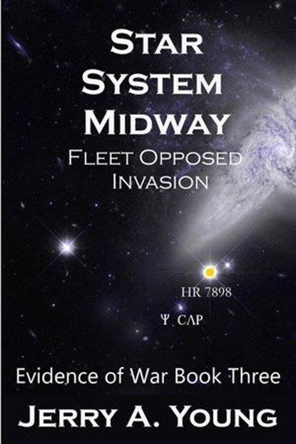 Star System Midway: Fleet Opposed Invasion, Jerry A Young - Ebook - 9781386546597