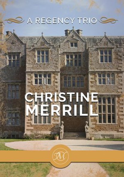 A Regency Trio, Christine Merrill - Ebook - 9781386547754