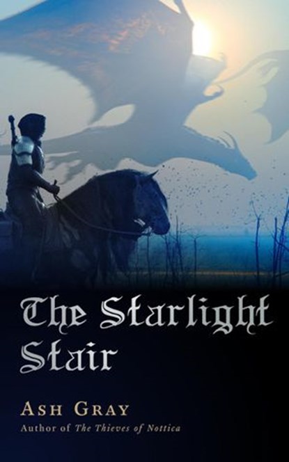 The Starlight Stair, Ash Gray - Ebook - 9781386548133