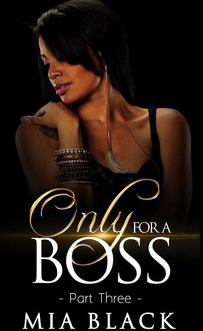 Only For A Boss 3, Mia Black - Ebook - 9781386554103