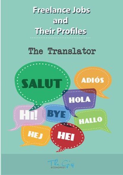 The Freelance Translator, The Gig Economist - Ebook - 9781386554356