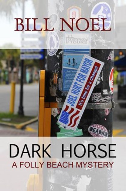 Dark Horse, Bill Noel - Ebook - 9781386555353