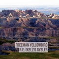 Freeman Yellowbird | R.E. (kelly) Gysler | 