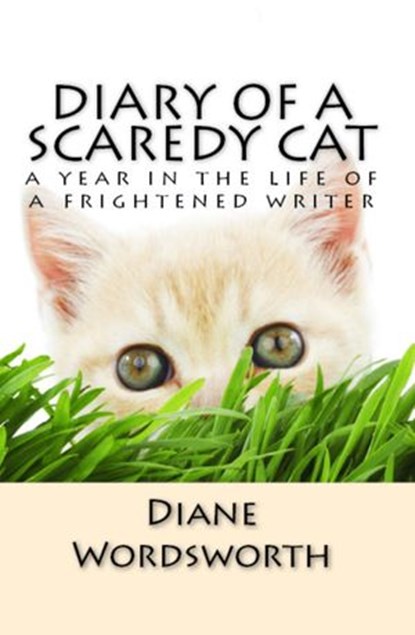 Diary of a Scaredy Cat, Diane Wordsworth - Ebook - 9781386563563