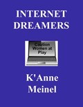 Internet Dreamers | K'anne Meinel | 