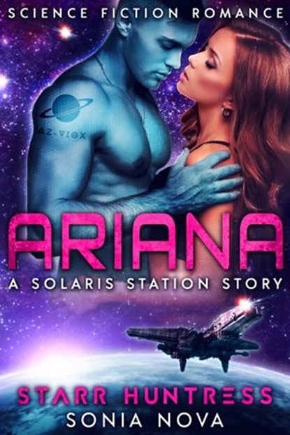 Ariana: A Solaris Station Story, Sonia Nova ; Starr Huntress - Ebook - 9781386564126