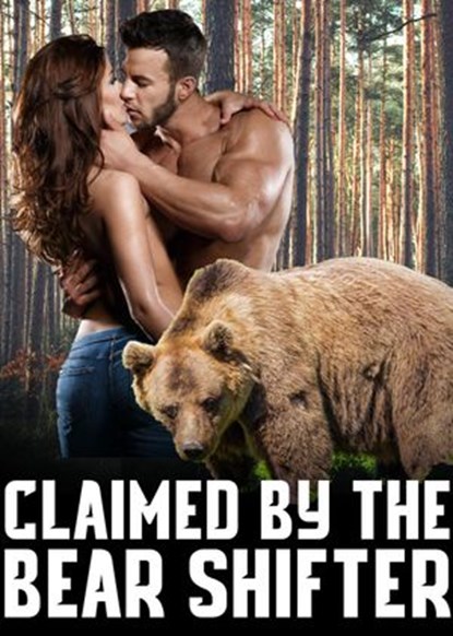 Claimed By The Bear Shifter (XXX Dark Erotic Romance Pregnant Bear Shifter Menage Younger/Older Alpha Bear Pregnancy MF), Catherine Hughes - Ebook - 9781386566915