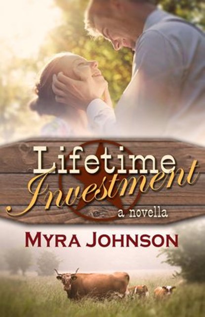 Lifetime Investment, Myra Johnson - Ebook - 9781386575818